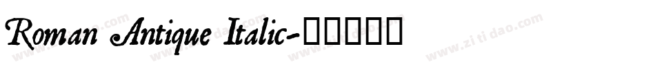 Roman Antique Italic字体转换